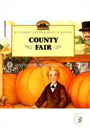 County Fair  (My First Little House Books) image