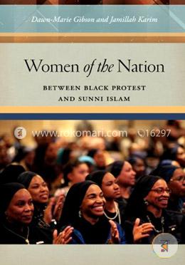Women of the Nation: Between Black Protest and Sunni Islam image