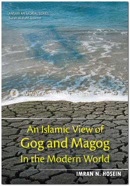 An Islamic View of Gog and Magog in the Modern World image
