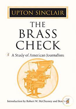 The Brass Check: A Study of American Journalism image