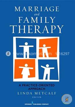 Marriage and Family Therapy: A Practice-Oriented Approach  image