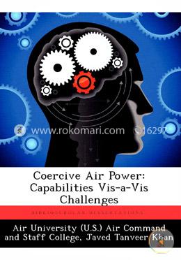 Coercive Air Power: Capabilities VIS-A-VIS Challenges image