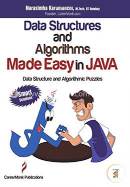 Data Structures and Algorithms Made Easy in Java: Data Structure and Algorithmic Puzzles image