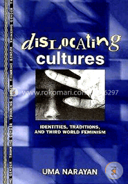 Dislocating Cultures Identities, Traditions, And Third-world Feminism (Paperback) image