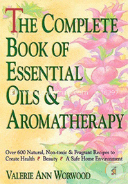 The Complete Book of Essential Oils and Aromatherapy image