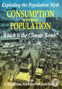 Exploding the Population Myth Consumption Versus population : Which is the Climate Bomb? image