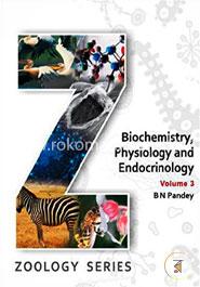Biochemistry, Physiology and Endocrinology (Vol.3) (BSc Zoology Series) image