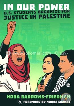 In Our Power: US Students Organise for Justice in Palestine image