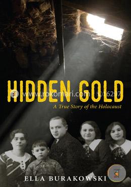 Hidden Gold: A True Story Of The Holocaust image