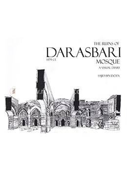 The Ruins of Darasbari Mosque-A Visual Diary image