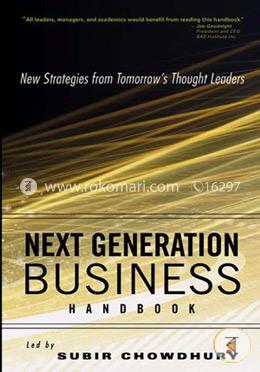 Next Generation Business Handbook: New Strategies from Tomorrow′s Thought Leaders image