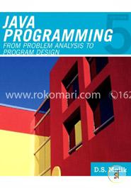 Java Programming: From Problem Analysis to Program Design image