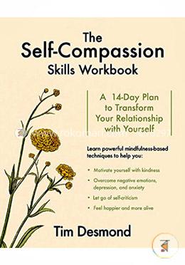 The Self–Compassion Skills Workbook – A 14–Day Plan to Transform Your Relationship with Yourself image
