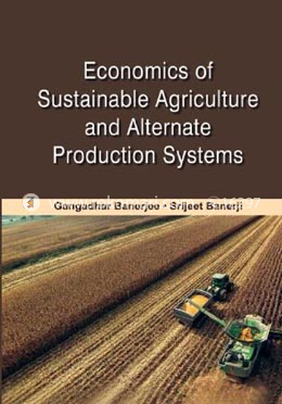 Economics of Sustainable Agriculture and Alternate Production Systems image
