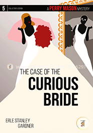 The Case of the Curious Bride: A Perry Mason Mystery #5  image