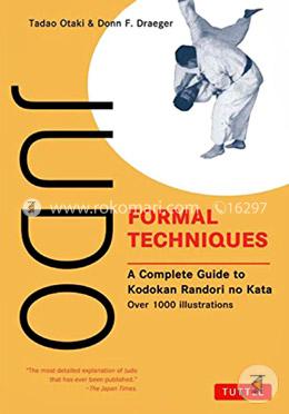 Judo Formal Techniques: A Complete Guide to Kodokan Randori No Kata image