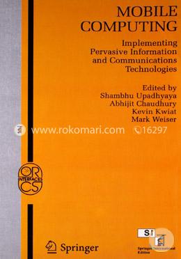 Mobile Computing: Implementing Pervasive Information and Communications Technologies image