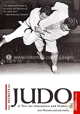 The Secrets of Judo: A Text for Instructors and Students image