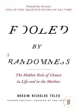 Fooled by Randomness: The Hidden Role of Chance in Life and in the Markets  image
