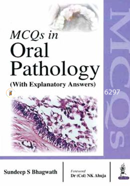 MCQs in Oral Pathology (With Explanatory Answers) 