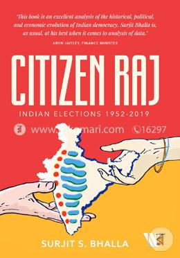 Citizen Raj : Indian Elections, 1952-2019 image