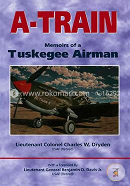A-train: Memoirs of a Tuskegee Airman image