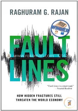 Fault Lines – How Hidden Fractures Still Threaten the World Economy image