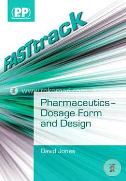 FASTtrack: Pharmaceutics - Dosage Form and Design image