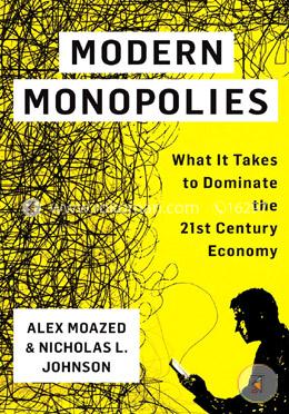 Modern Monopolies: What It Takes to Dominate the 21st Century Economy image