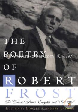 The Poetry of Robert Frost: The Collected Poems, Complete and Unabridged image