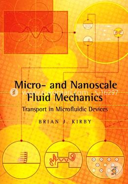 Micro- and Nanoscale Fluid Mechanics: Transport in Microfluidic Devices image