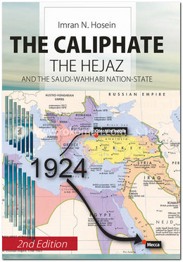 The Caliphate the Hejaz and the Saudi-Wahhabi Nation-State image
