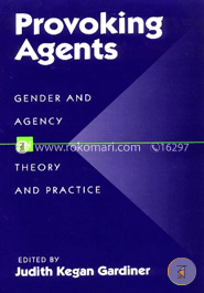 Provoking Agents: Gender and Agency in Theory and Practice (Paperback) image