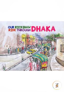 Our Rickshaw Ride Through Dhaka image