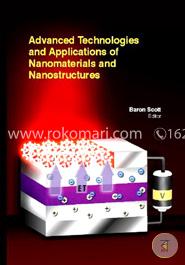 Advanced Technologies And Applications Of Nanomaterials And Nanostructures image