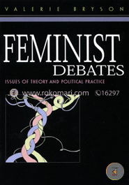 Feminist Debates: Issues of Theory and Political Practice (Paperback) image