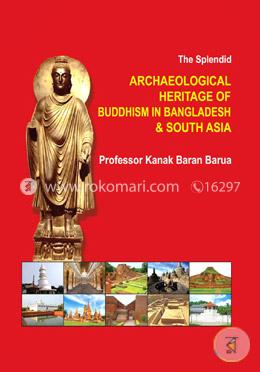 Archaeological Heritage Of Buddhism In Bangladesh And South Asia image