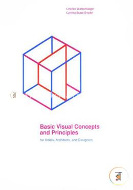 Basic Visual Concepts and Principles for Artists, Architects and Designers image