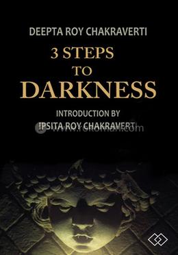 3 Steps to Darkness