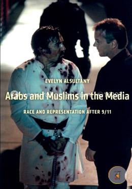 Arabs and Muslims in the Media: Race and Representation after 9/11 (Critical Cultural Communication) image