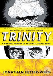 Trinity: A Graphic History of the First Atomic Bomb image