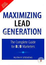 Maximizing Lead Generation: The Complete Guide for B2B Marketers image