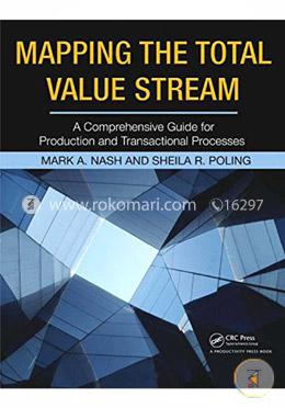 Mapping the Total Value Stream: A Comprehensive Guide for Production and Transactional Processes image