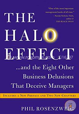 The Halo Effect: and the Eight Other Business Delusions That Deceive Managers image
