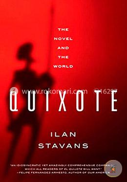 Quixote: The Novel and the World image