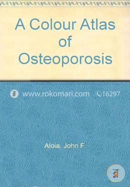 A Colour Atlas of Osteoporosis (Hardcover) image