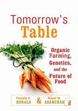 Tomorrow's Table: Organic Farming, Genetics, and the Future of Food image