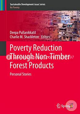Poverty Reduction Through Non-Timber Forest Products: Personal Stories (Sustainable Development Goals Series) image