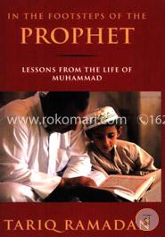 In the Footsteps of the Prophet: Lessons from the Life of Muhammad image
