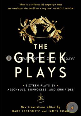 The Greek Plays: Sixteen Plays by Aeschylus, Sophocles, and Euripides image